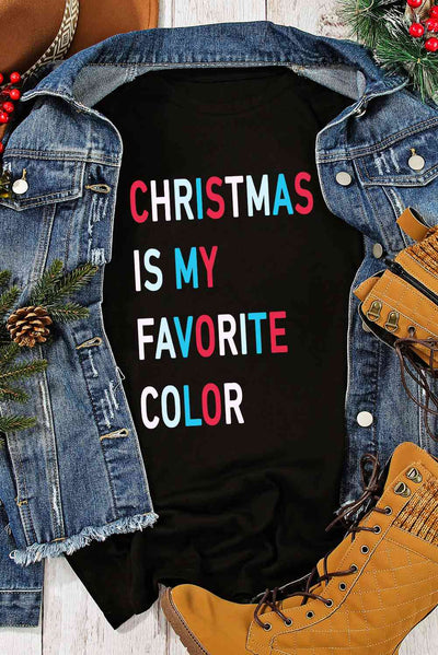 CHRISTMAS IS MY FAVORITE COLOR Graphic T-Shirt