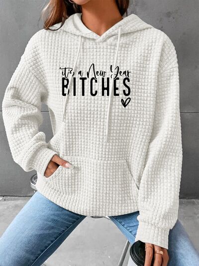 Full Size IT'S A NEW YEAR BITCHES Waffle-Knit Hoodie