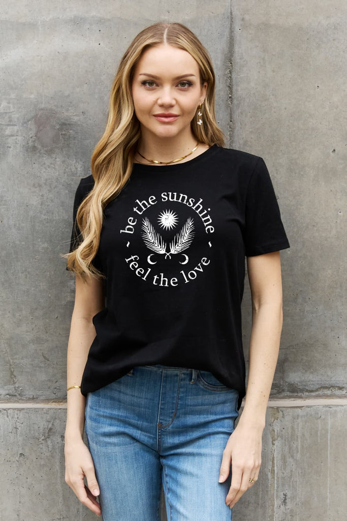 Simply Love BE THE SUNSHINE FEEL THE LOVE Graphic Cotton Tee
