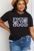 Simply Love Full Size FOCUS ON THE GOOD Graphic Cotton Tee