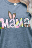 Easter MAMA Graphic Round Neck T-Shirt - BELLATRENDZ