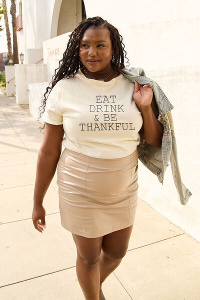 Simply Love Full Size EAT DRINK & BE THANKFUL Round Neck T-shirt