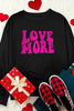 LOVE MORE Round Neck Sweatshirt