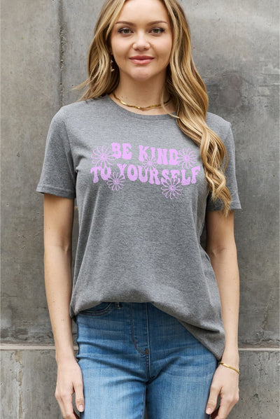 Simply Love Full Size BE KIND TO YOURSELF Flower Graphic Cotton Tee