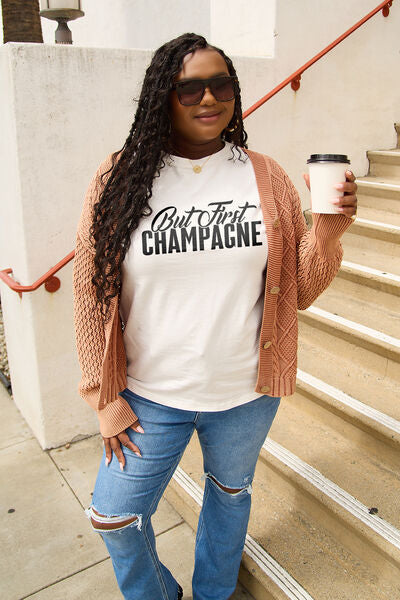 Simply Love Full Size BUT FIRST CHAMPAGNE Round Neck T-Shirt